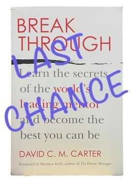 Break Through By David C. M. Carter